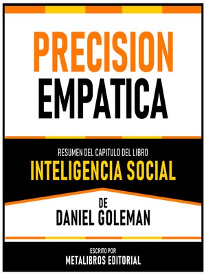 cover image of Precision Empatica--Resumen Del Capitulo Del Libro Inteligencia Social De Daniel Goleman